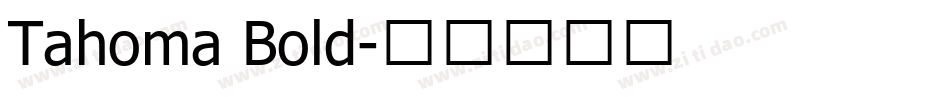 Tahoma Bold字体转换